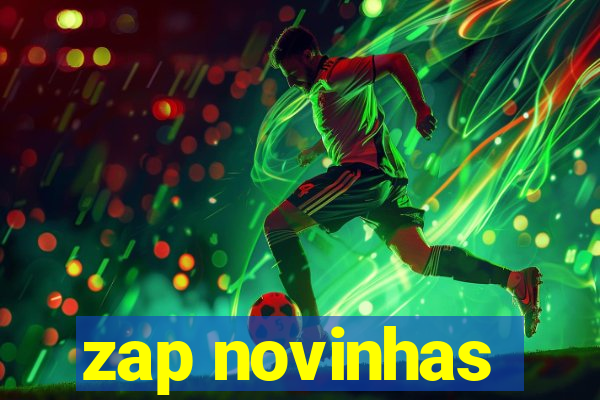 zap novinhas